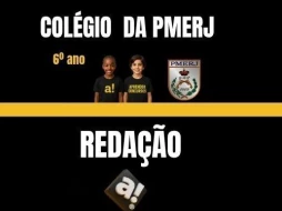 Imagem REDAÇÃO | COLÉGIO DA PMERJ | 6º ano 